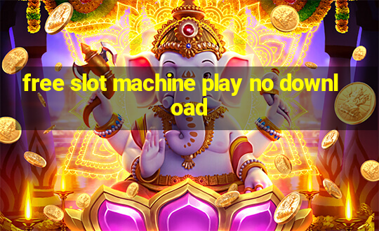 free slot machine play no download