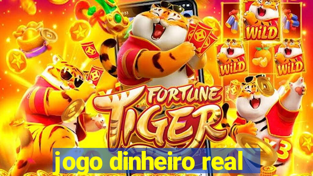 jogo dinheiro real