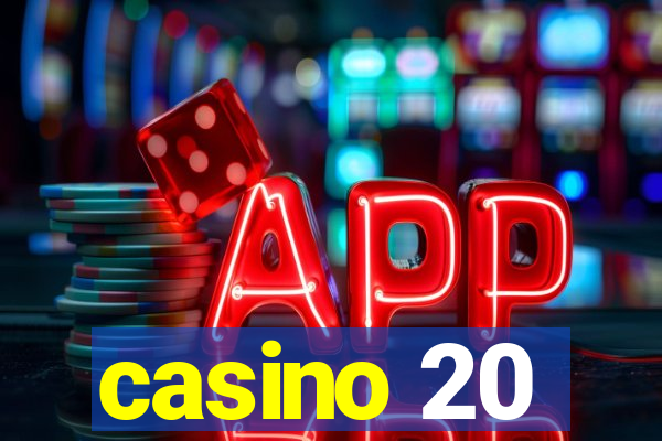 casino 20