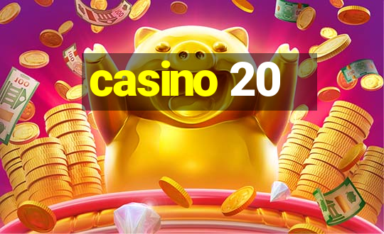 casino 20