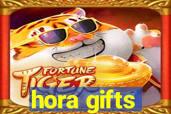 hora gifts