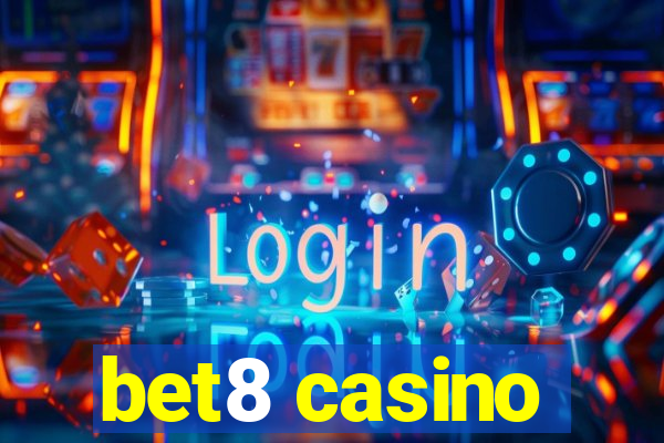 bet8 casino