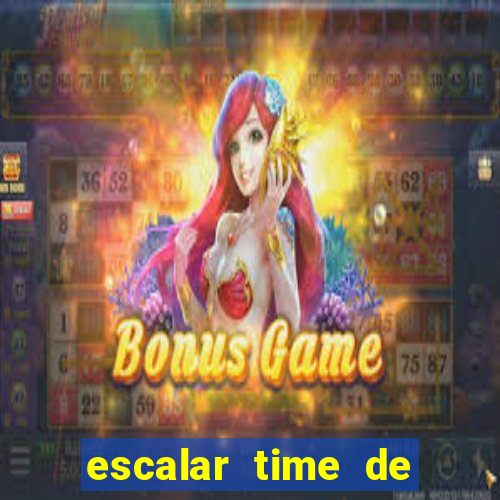 escalar time de futebol online