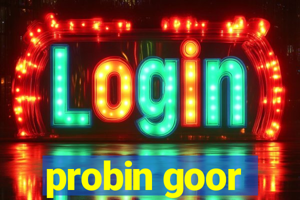 probin goor