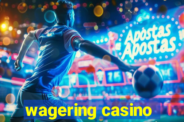 wagering casino