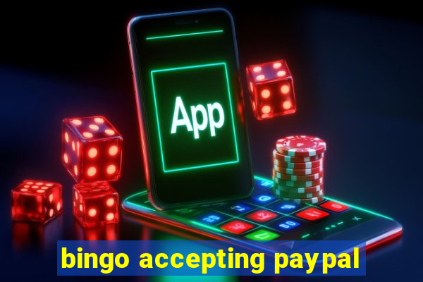 bingo accepting paypal