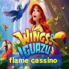 flame cassino