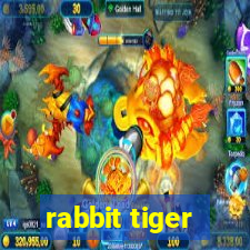 rabbit tiger