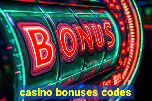 casino bonuses codes