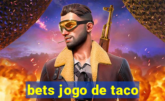 bets jogo de taco