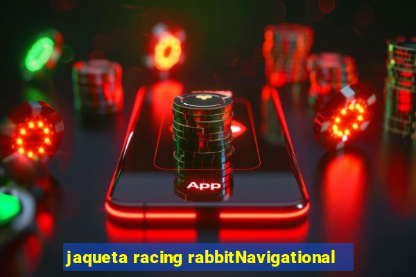 jaqueta racing rabbitNavigational