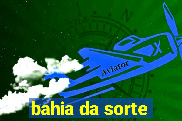 bahia da sorte