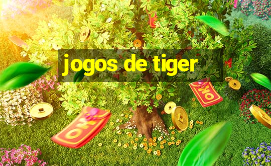 jogos de tiger