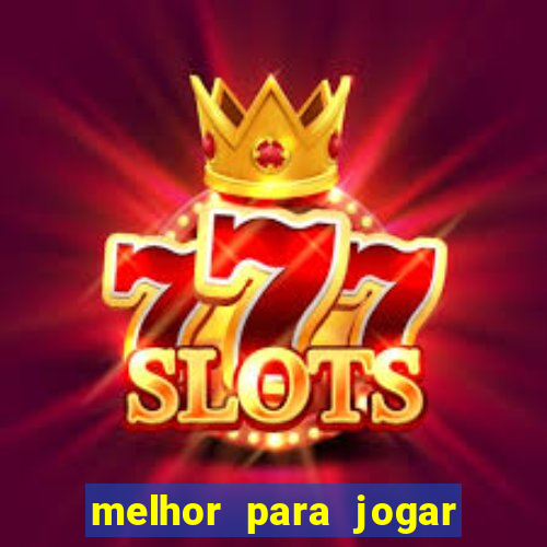 melhor para jogar no tigre