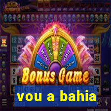 vou a bahia