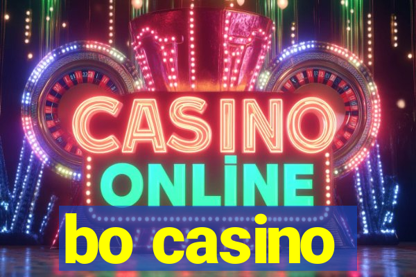 bo casino