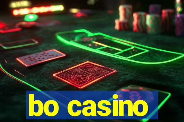 bo casino