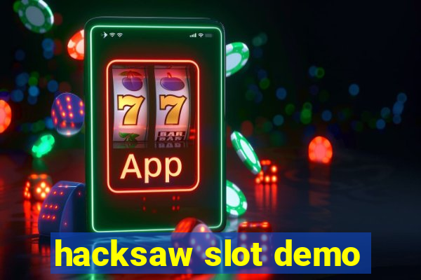 hacksaw slot demo