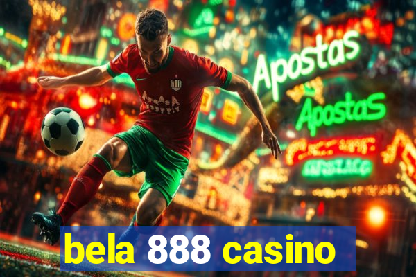 bela 888 casino