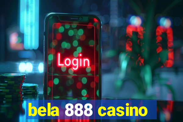 bela 888 casino