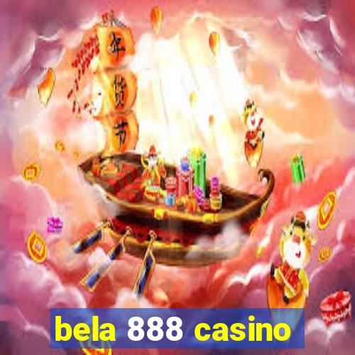 bela 888 casino