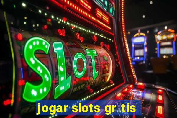 jogar slots gr谩tis