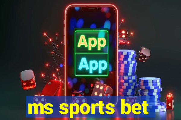 ms sports bet