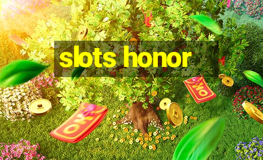 slots honor