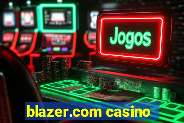 blazer.com casino