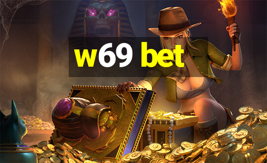 w69 bet