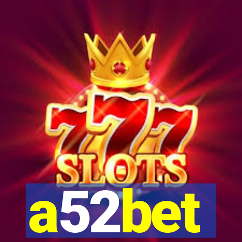 a52bet