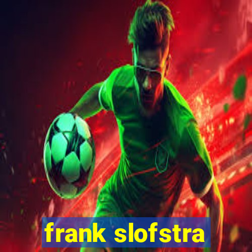 frank slofstra