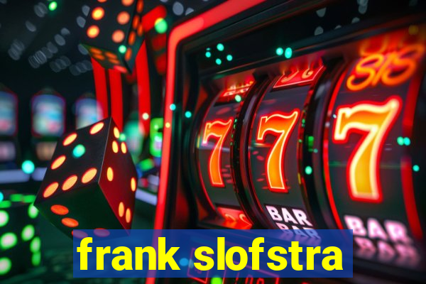 frank slofstra