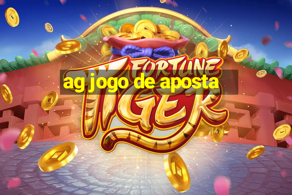 ag jogo de aposta