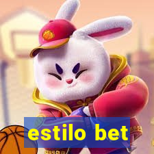 estilo bet