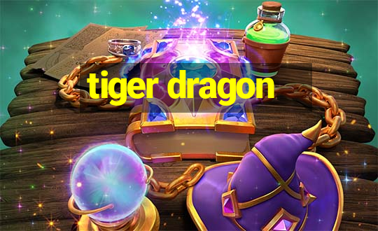 tiger dragon