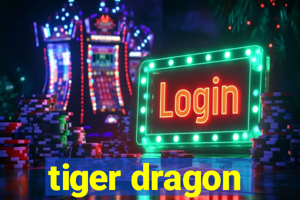 tiger dragon