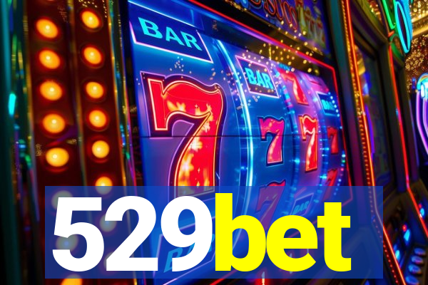 529bet