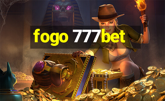 fogo 777bet