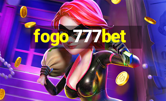 fogo 777bet