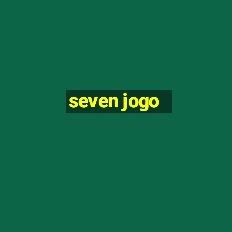 seven jogo