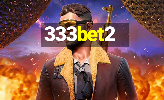 333bet2