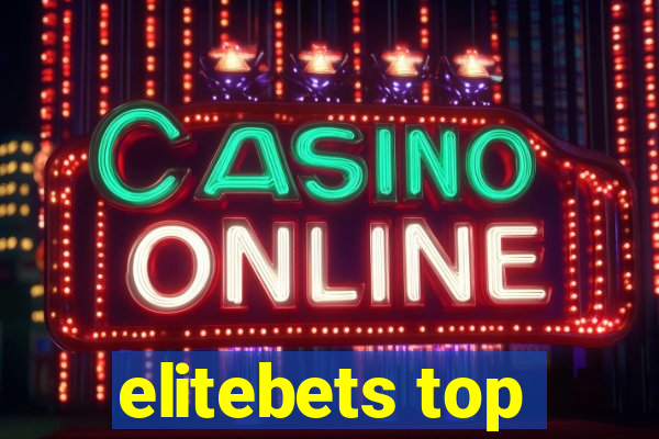 elitebets top