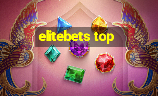 elitebets top