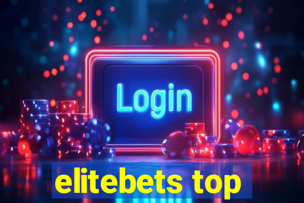 elitebets top