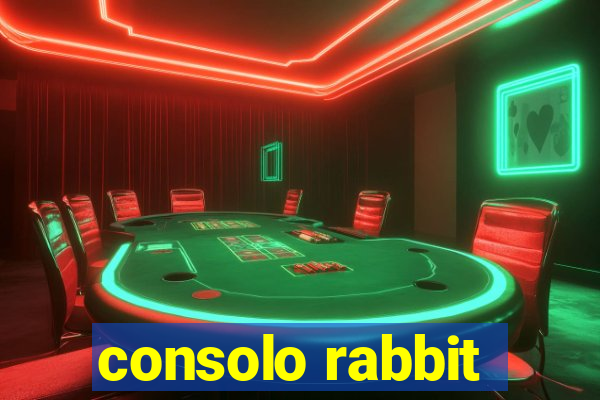 consolo rabbit