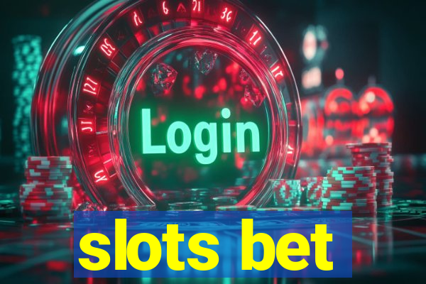 slots bet