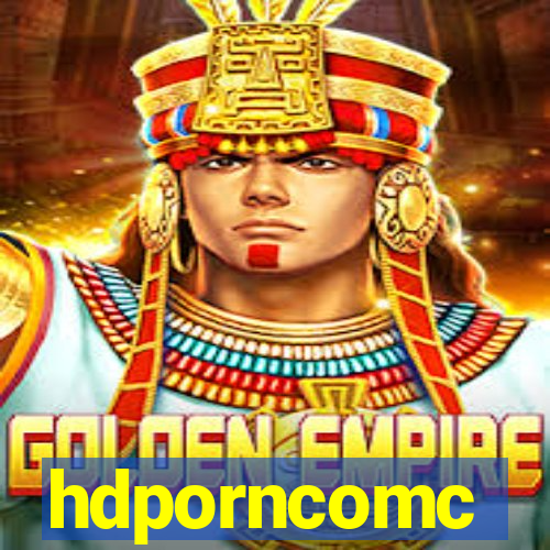 hdporncomc