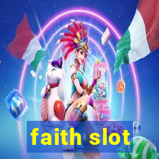 faith slot