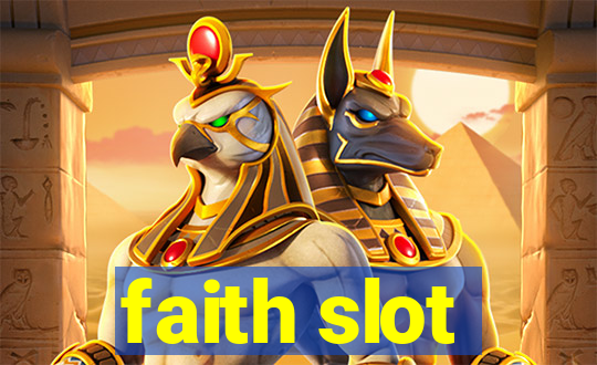 faith slot